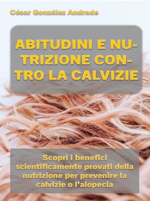 cover image of Abitudini E Nutrizione Contro La Calvizie